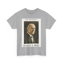 Load image into Gallery viewer, Eugene V. Debs 1920 Campaign Poster Unisex Heavy Cotton T-Shirt
