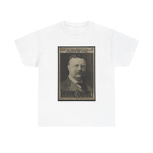 Load image into Gallery viewer, Theodore Roosevelt 1904 Campaign  Poster Unisex Heavy Cotton T-Shirt
