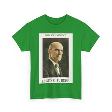 Load image into Gallery viewer, Eugene V. Debs 1920 Campaign Poster Unisex Heavy Cotton T-Shirt
