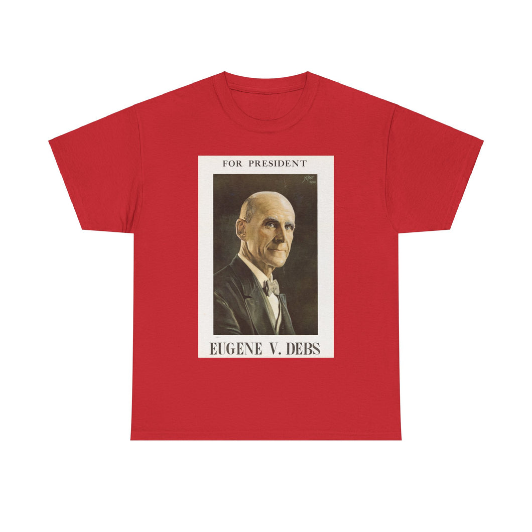 Eugene V. Debs 1920 Campaign Poster Unisex Heavy Cotton T-Shirt