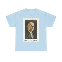 Load image into Gallery viewer, Eugene V. Debs 1920 Campaign Poster Unisex Heavy Cotton T-Shirt
