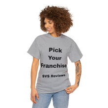 Load image into Gallery viewer, Pick Your Franchise Unisex Heavy Cotton Tee

