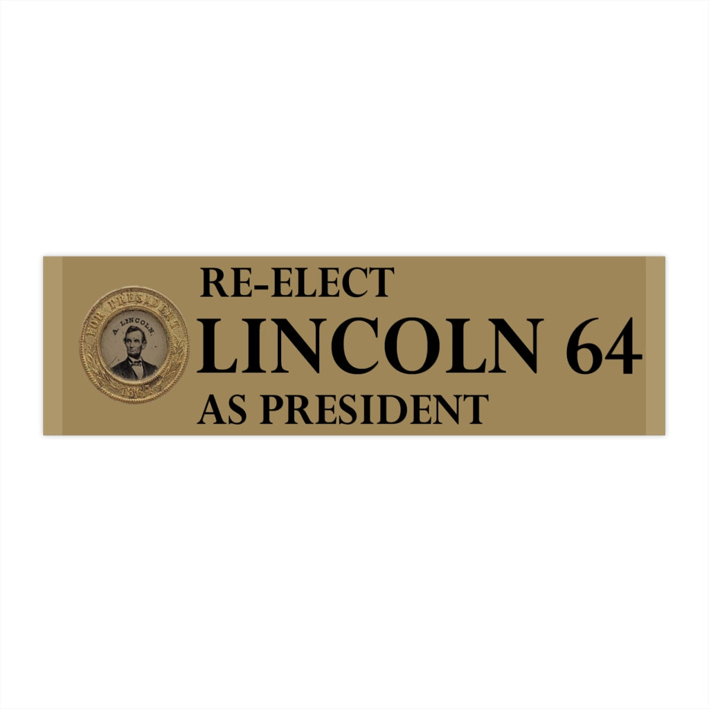 Lincoln 1864 Bumper Sticker
