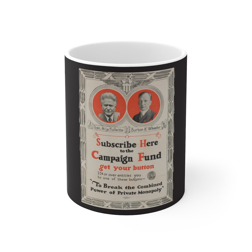Robert M. La Follette 1924 Campaign Fundraising Poster 11oz Mug