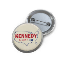 Load image into Gallery viewer, &quot;Kennedy: The Spirit of &#39;68&quot; RFK Primary Pin
