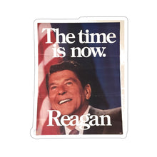 Load image into Gallery viewer, Ronald Reagan &quot;The Time is Now&quot; 1980 Campaign Poster Sticker
