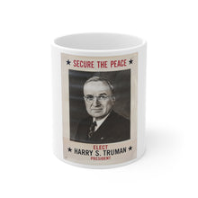 Load image into Gallery viewer, Harry S. Truman Secure The Peace 1948 Campaign Poster 11oz Mug
