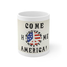 Load image into Gallery viewer, McGovern/Shriver 1972 &quot;Come Home America&quot; 11oz Mug

