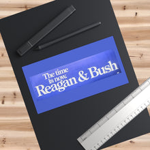 Load image into Gallery viewer, The Time is Now Reagan &amp; Bush 1980 Bumper Sticker
