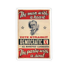 Load image into Gallery viewer, FDR &quot;The Man with a Heart - The Party with a Soul&quot; 1940 Campaign Sticker
