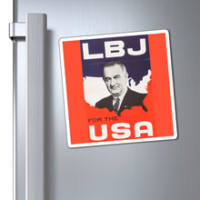 Load image into Gallery viewer, LBJ for the USA 1964 Campaign Magnet
