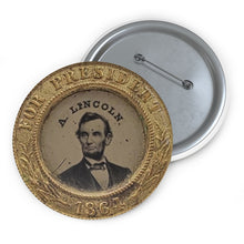 Load image into Gallery viewer, Pin Featuring a Reprint from a Photograph of the Abraham Lincoln 1864 Campaign Pin
