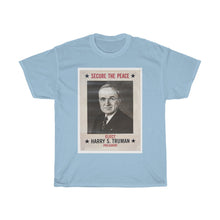 Load image into Gallery viewer, Harry S. Truman Secure The Peace 1948 Campaign Poster Unisex Heavy Cotton T-Shirt
