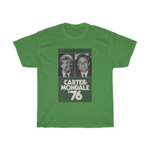 Load image into Gallery viewer, Carter/Mondale in 76 Campaign Poster Unisex Heavy Cotton T-Shirt
