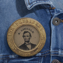 Load image into Gallery viewer, Pin Featuring a Reprint from a Photograph of the Abraham Lincoln 1864 Campaign Pin
