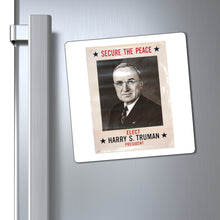 Load image into Gallery viewer, Harry S. Truman &quot;Secure the Peace&quot; 1948 Campaign Magnet
