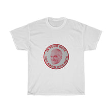Load image into Gallery viewer, &quot;In Your Guts, You Know He&#39;s Nuts&quot; 1964 Anti-Goldwater Unisex Heavy Cotton T-Shirt
