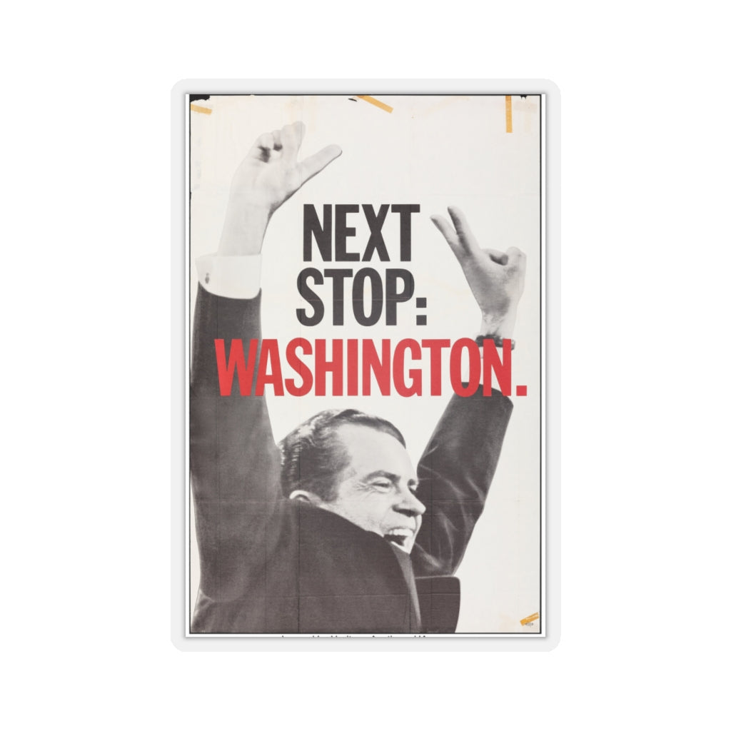 Richard Nixon Next Stop: Washington 1968 Campaign Sticker