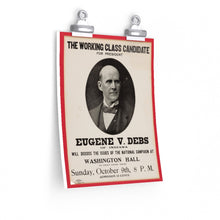 Load image into Gallery viewer, Eugene V. Debs &quot;The Working Class Candidate&quot; 1904 Event Poster
