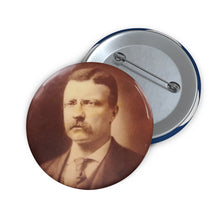 Load image into Gallery viewer, Theodore Roosevelt 1904 Campaign Button
