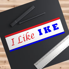 Load image into Gallery viewer, I Like Ike Re-Created 1952 Bumper Sticker
