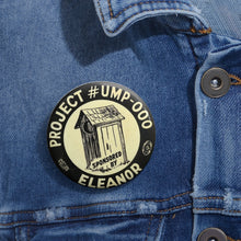 Load image into Gallery viewer, &quot;Sponsored By Eleanor&quot; Outhouse 1940 Anti-FDR Pin
