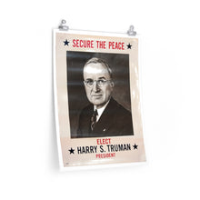 Load image into Gallery viewer, Harry S. Truman &quot;Secure the Peace&quot; 1948 Campaign Poster
